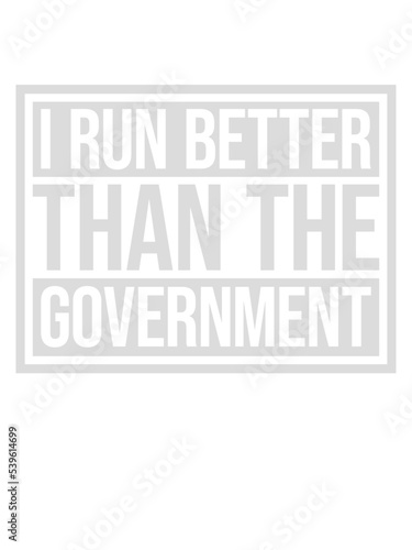 run better than government 