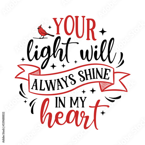 Your light will always shine in my heart Cardinal round ornaments