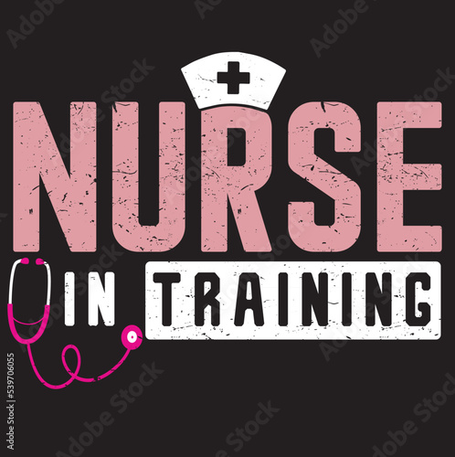 Nurse in training design, registered training nurse vector, vintage nurse typographic design, sister design. Template for poster, print for t-shirt ,pin,logo,badge, illustration,clip art, sticker