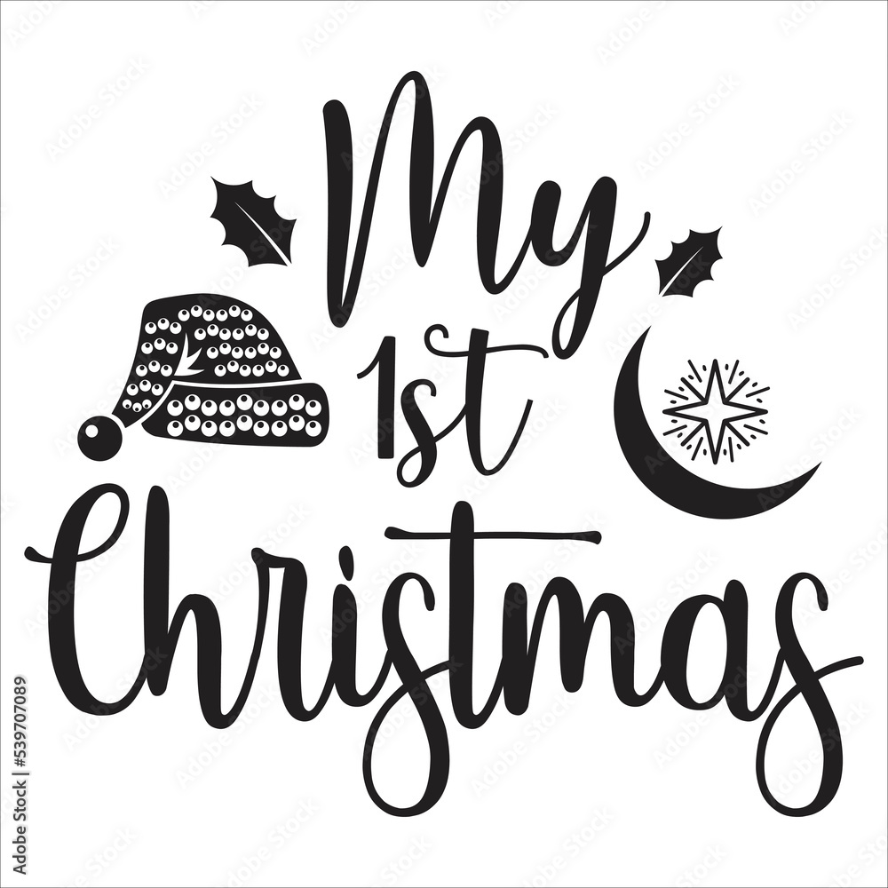 My first Christmas Merry Christmas shirt print template, funny Xmas shirt design, Santa Claus funny quotes typography design My first Christmas Merry Christmas shirt print template, funny Xmas shirt design, Santa Claus funny quotes typography design