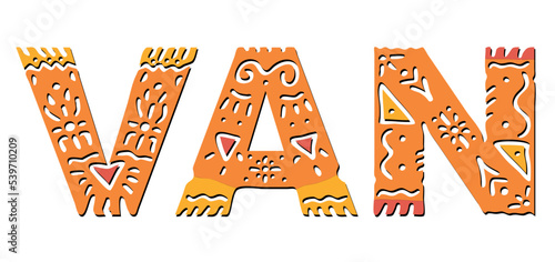 Van. Isolated text with national ethnic ornament, folk pattern. Turkey Van for folk design print, clothing, t-shirt, poster, banner, flyer. Stock vector picture.