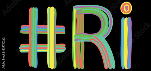 RI Hashtag. Multicolored bright isolate curves doodle letters like from marker, oil paint. #RI is abbreviation for the USA state Rhode Island for social network, web resources, mobile apps.