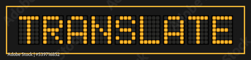Orange color led banner in word translate on black background