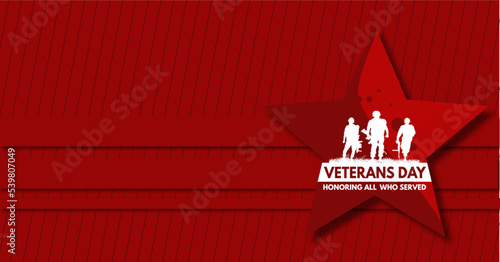 Veterans day banner. Honoring all who served in the US army. Patriotic vector illustration on red background.