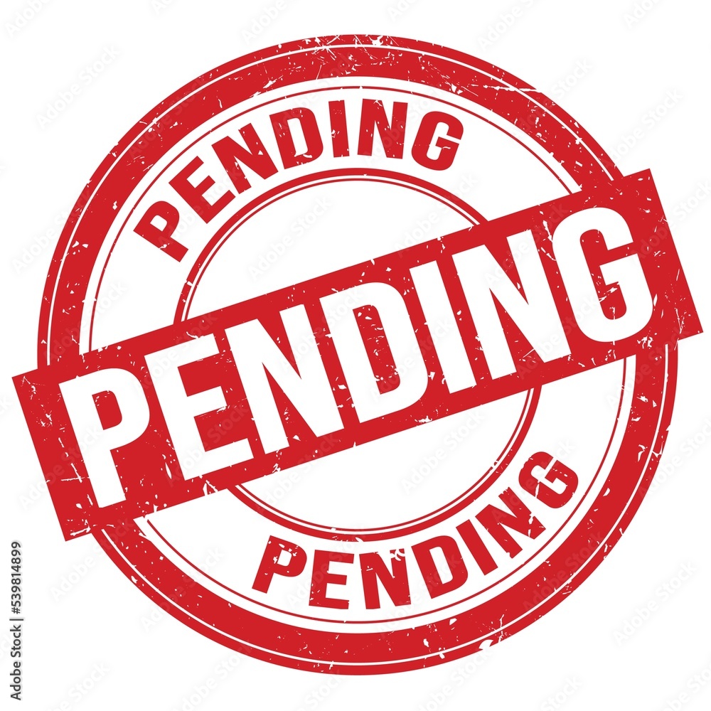 PENDING text written on red round stamp sign PENDING text written on red round stamp sign