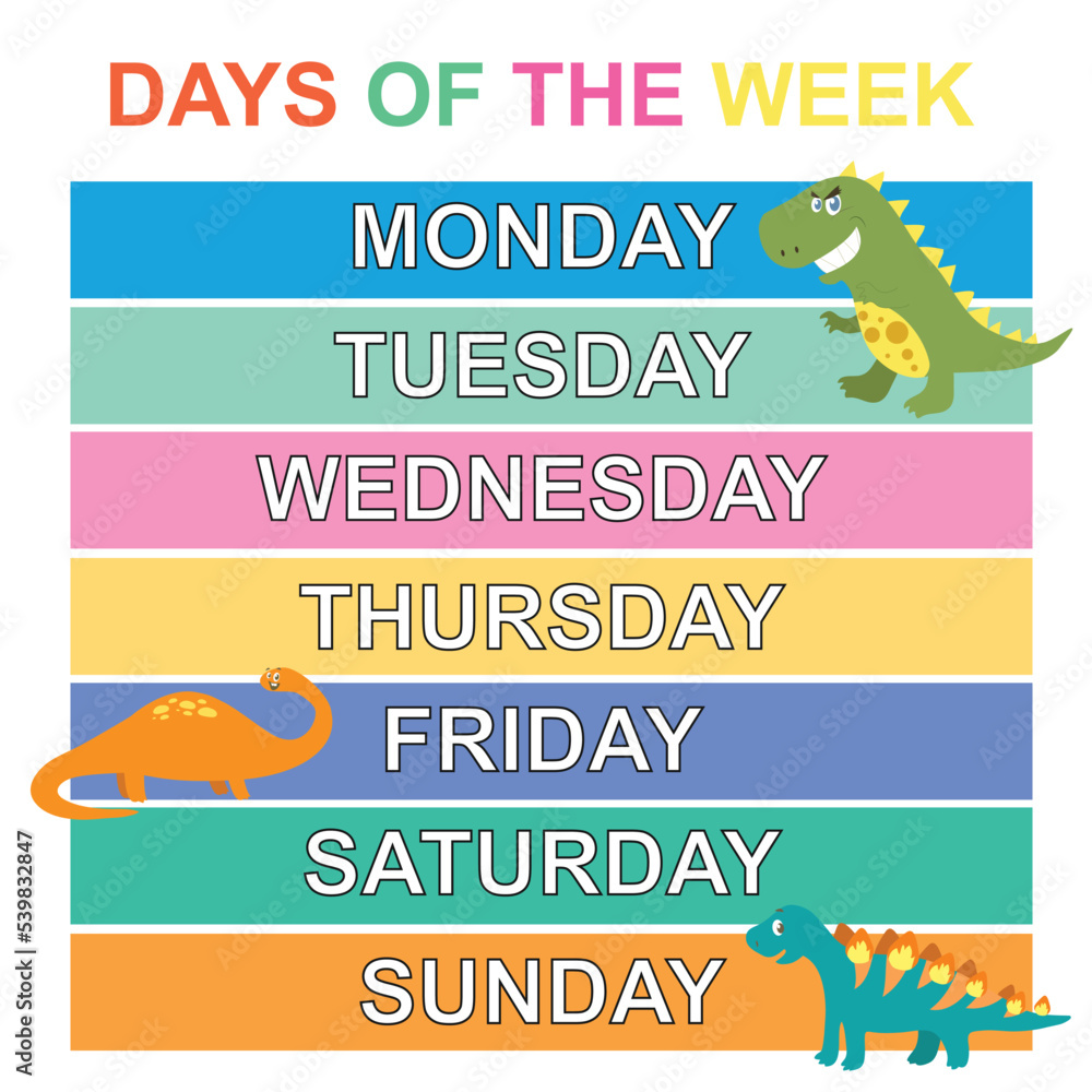 Days of the week poster for children. Learning about days. Vector illustration file.