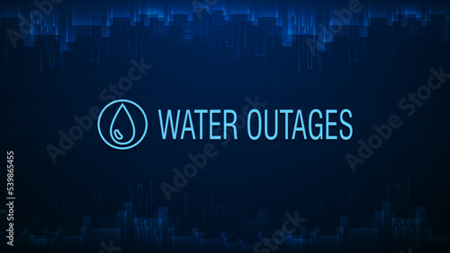Water outages, blue warning poster with warning sign on background with abstract city