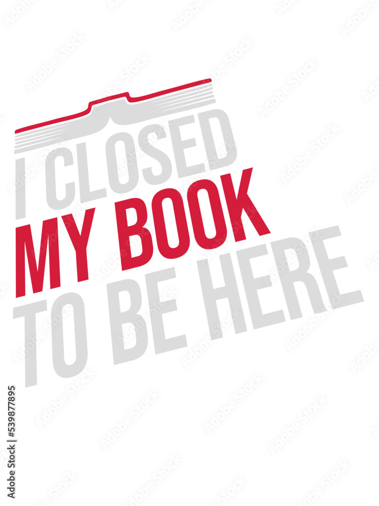 I closed my book 