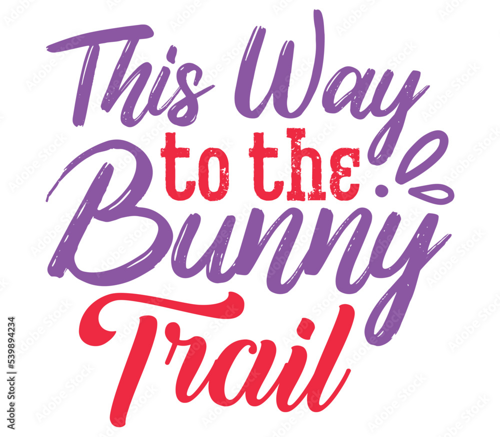 This Way to the Bunny Trail, Easter SVG Design, Easter Cut File, Easter SVG, Easter T-Shirt Design, Easter Design, Easter Bundle This Way to the Bunny Trail, Easter SVG Design, Easter Cut File, Easter SVG, Easter T-Shirt Design, Easter Design, Easter Bundle