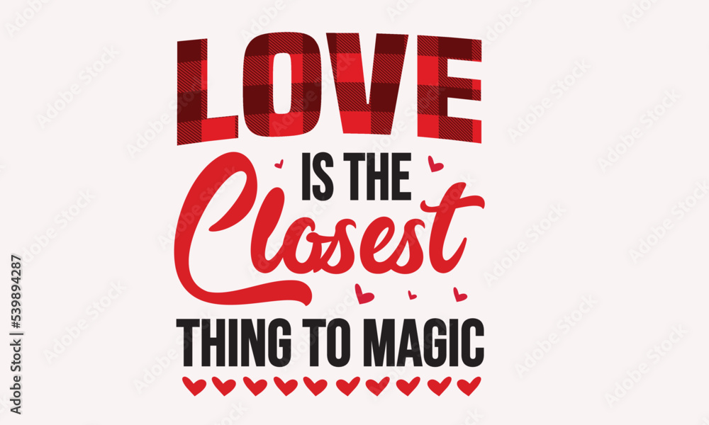 Love  Is The Cutest Thing To Magic Design