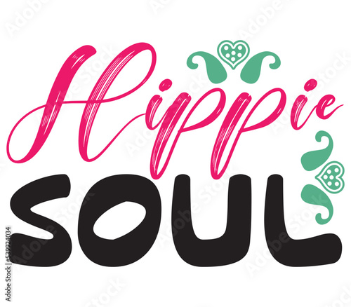 Hippie Soul,Boho SVG Bundle, Boho T-Shirt Bundle, Boho SVG, SVG