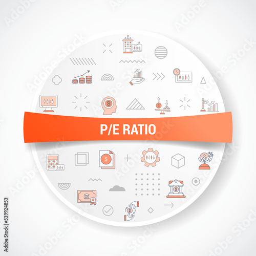 pe ratio business concept with icon concept with round or circle shape for badge