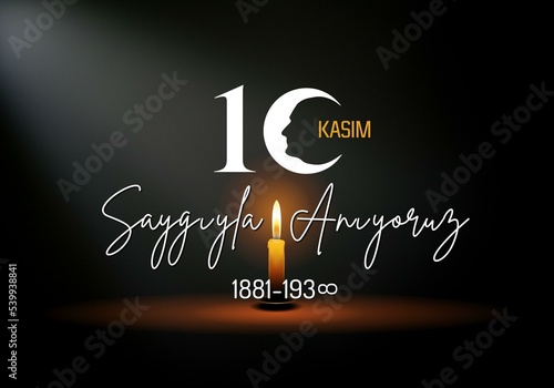 November 10 is the anniversary of Atatürk's death on letter 