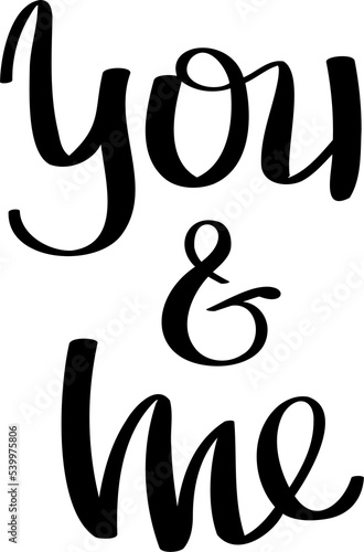 you and me lettering