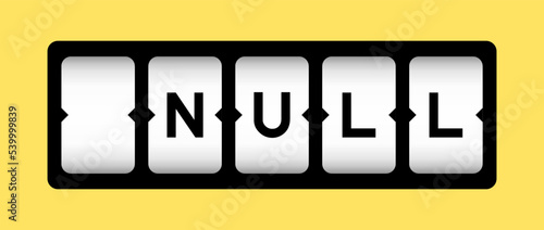 Black color in word null on slot banner with yellow color background