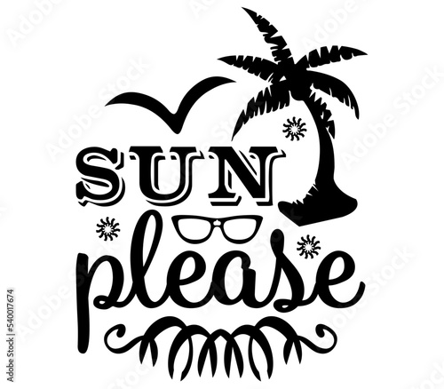 Sun please  Summer SVG Design  Summer Cut File  Summer SVG  Summer T-Shirt Design  Summer Design  Summer Bundle