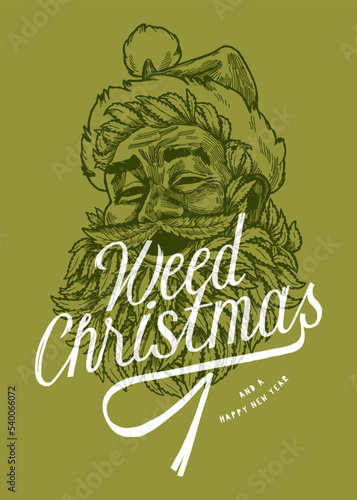 Weed Santa. Santa claus face with marijuana leaf beard. Weed Christmas vintage typography silkscreen t-shirt print.