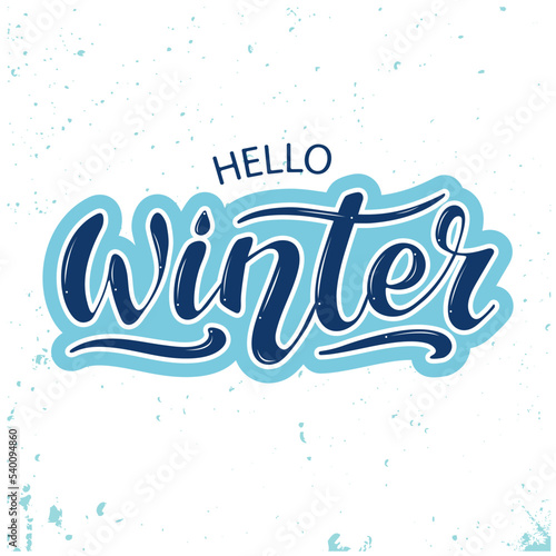 Hello Winter, vector hand lettering. Blue iced letters, snowflakes, and snow on  white background. Typography for winter holidays. Vector illustration, style calligraphy. Wintertime. Frosty lettering.