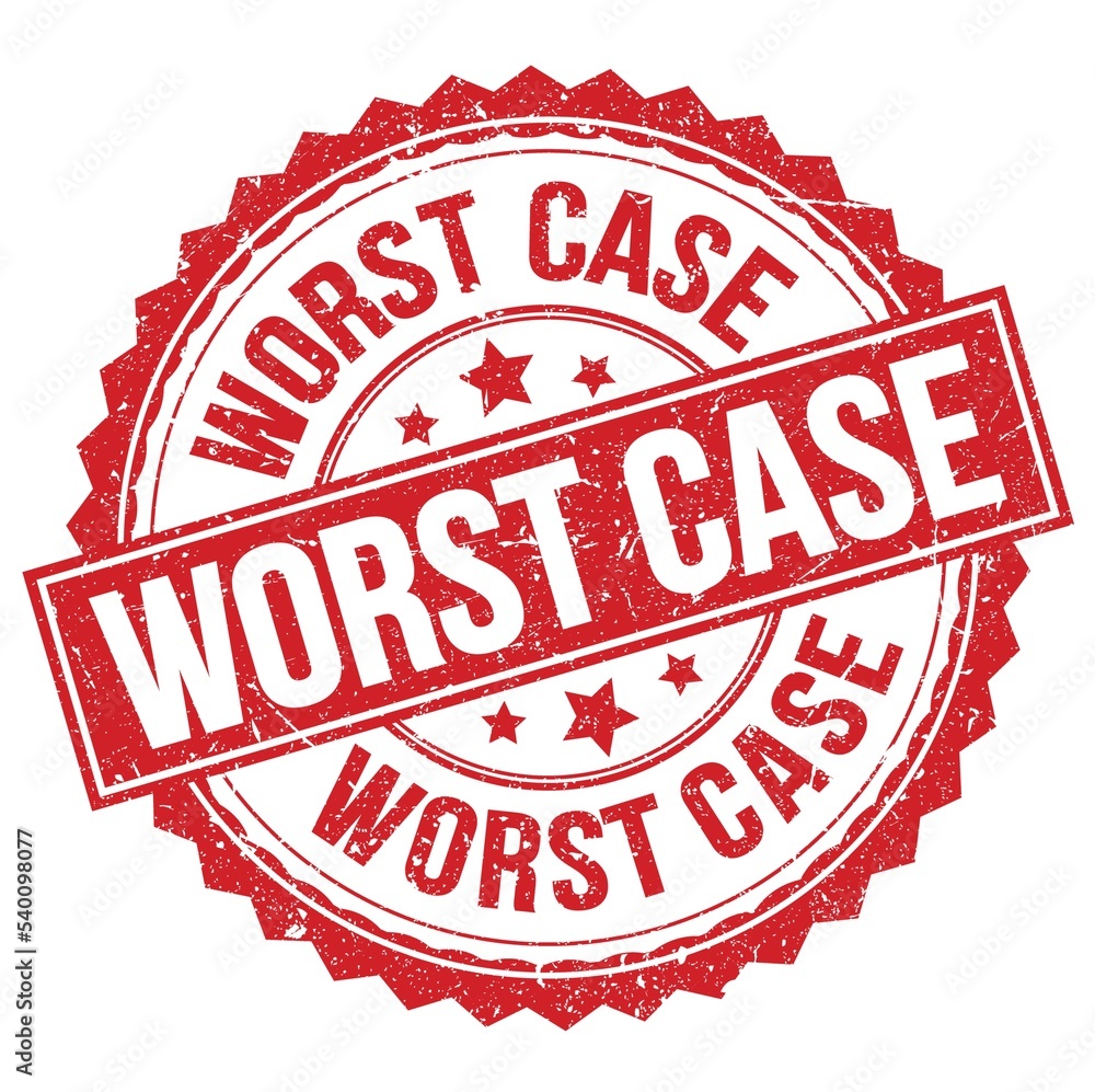 WORST CASE text on red round stamp sign
