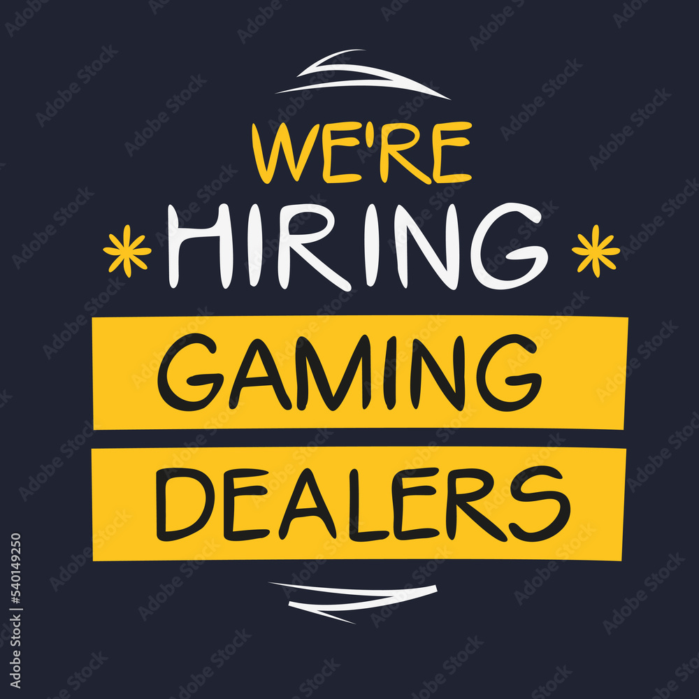 We are hiring (Gaming Dealers), vector illustration.