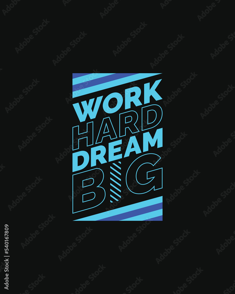 Work hard dream big typography t-shirt design for print ready | Work ...