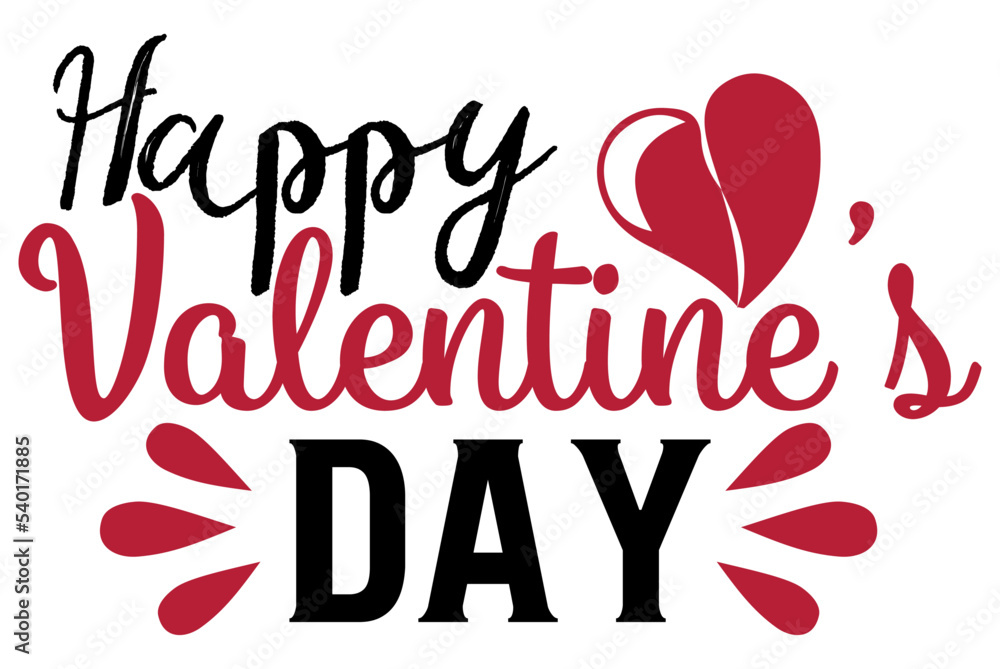 Obraz premium Happy Valentines day, Valentine SVG Design, Valentine Cut File, Valentine SVG, Valentine T-Shirt Design, Valentine Design, Valentine Bundle, Heart, Valentine Love