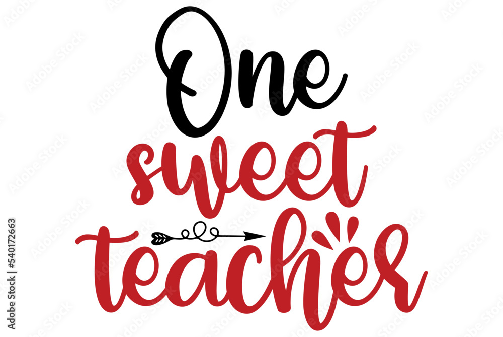 One sweet teacher, Valentine SVG Design, Valentine Cut File, Valentine SVG, Valentine T-Shirt Design, Valentine Design, Valentine Bundle, Heart, Valentine Love