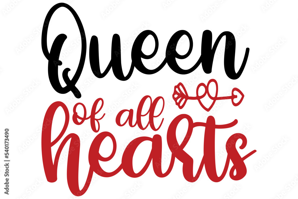 Queen of all hearts, Valentine SVG Design, Valentine Cut File, Valentine SVG, Valentine T-Shirt Design, Valentine Design, Valentine Bundle, Heart, Valentine Love