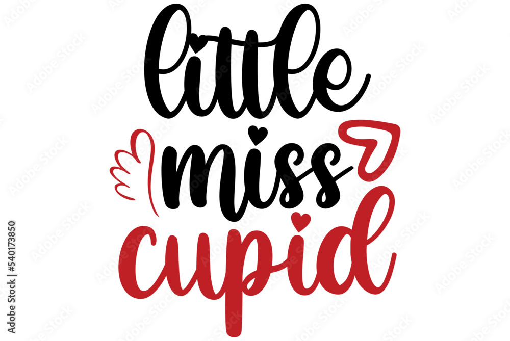 little miss cupid, Valentine SVG Design, Valentine Cut File, Valentine SVG, Valentine T-Shirt Design, Valentine Design, Valentine Bundle, Heart, Valentine Love
