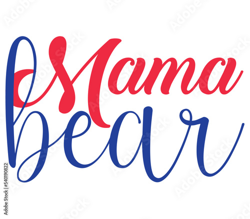 Mama bear, Mother's day SVG Design, Mother's day Cut File, Mother's day SVG, Mother's day T-Shirt Design, Mother's day Design, Mother's day Bundle
