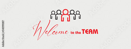 welcome to the team on white background	