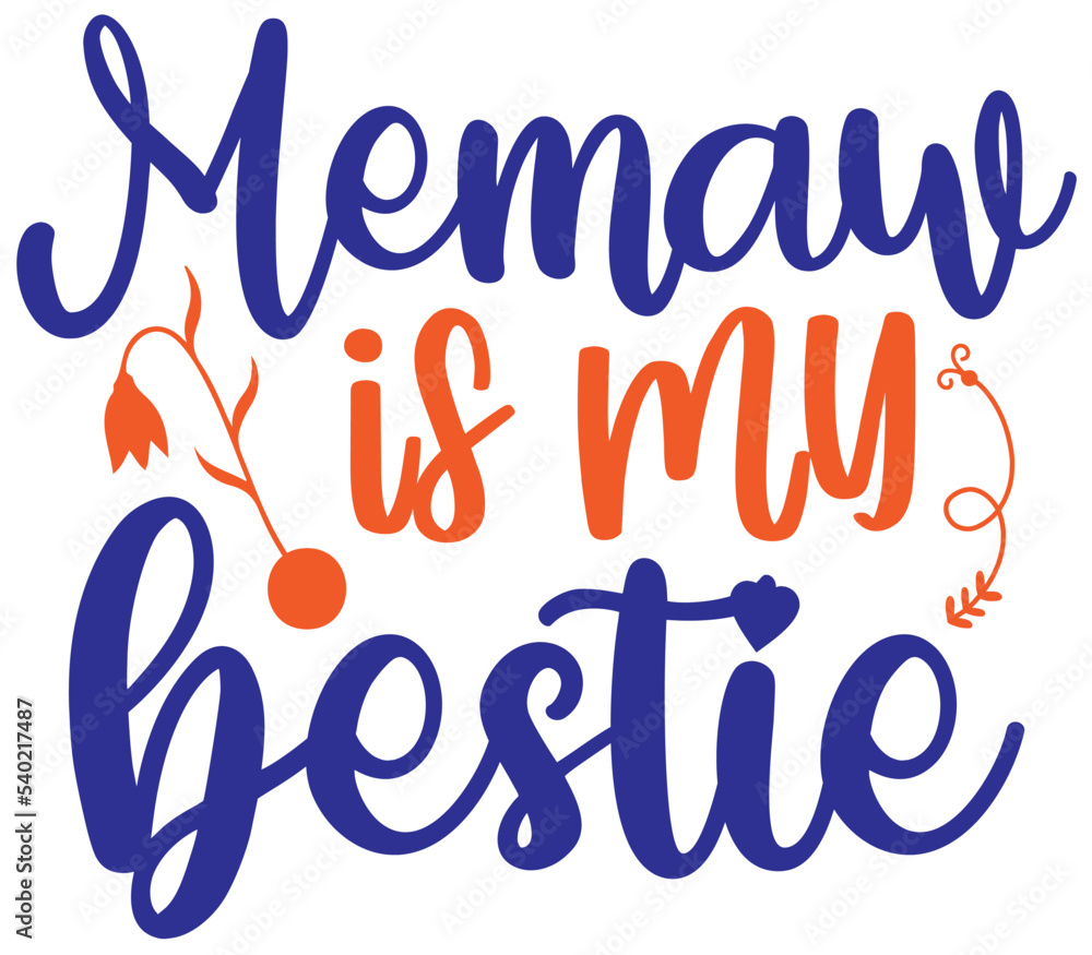 Memaw is my bestie, Mother's day SVG Design, Mother's day Cut File, Mother's day SVG, Mother's day T-Shirt Design, Mother's day Design, Mother's day Bundle Memaw is my bestie, Mother's day SVG Design, Mother's day Cut File, Mother's day SVG, Mother's day T-Shirt Design, Mother's day Design, Mother's day Bundle