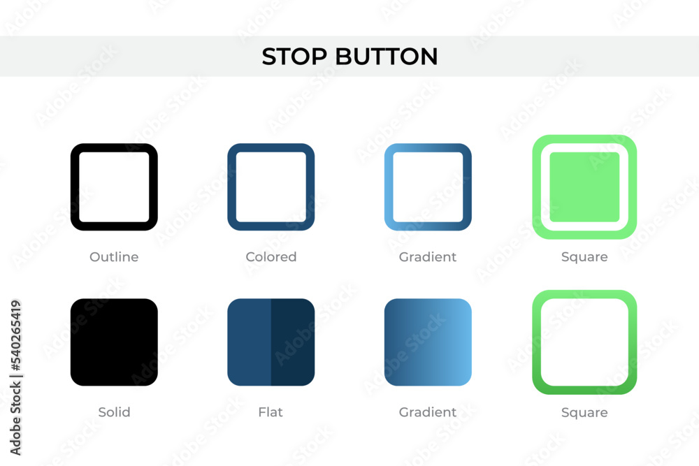 Stop Button icon in different style. Stop Button vector icons designed in outline, solid, colored, gradient, and flat style. Symbol, logo illustration. Vector illustration Stop Button icon in different style. Stop Button vector icons designed in outline, solid, colored, gradient, and flat style. Symbol, logo illustration. Vector illustration