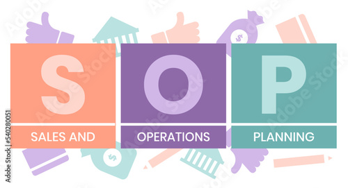 SOP - Sales and Operations Planning acronym. business concept background. vector illustration concept with keywords and icons. lettering illustration with icons for web banner, flyer, landing page