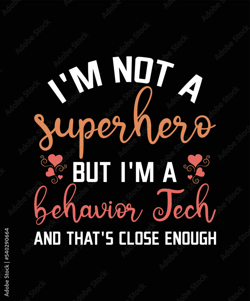 Behavior Technician Superhero ABA Therapist T-Shirt