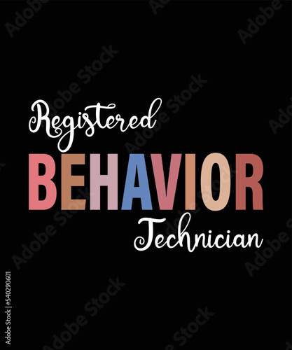 Registered Behavior Technician RBT Behavioral ABA Therapist T-Shirt