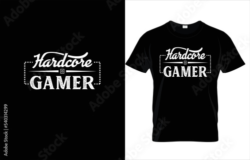 HARDCORE GAMER TYPOGRAPHY GAMING T-SHIRT DESIGN.