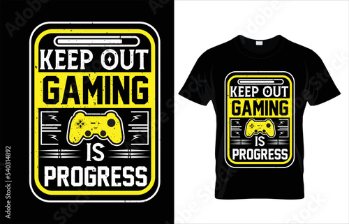KEEP UOT GAMING IS PROGRESS TYPOGRAPHY GAMING T-SHIRT DESIGN.