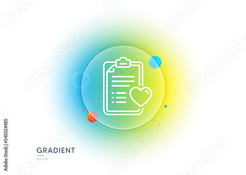 Medical survey line icon. Gradient blur button with glassmorphism. Hospital patient history sign. Transparent glass design. Patient history line icon. Vector