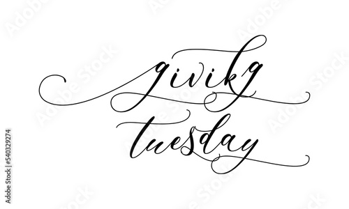 giving Tuesday hand lettering inscription to november holiday design.with white background