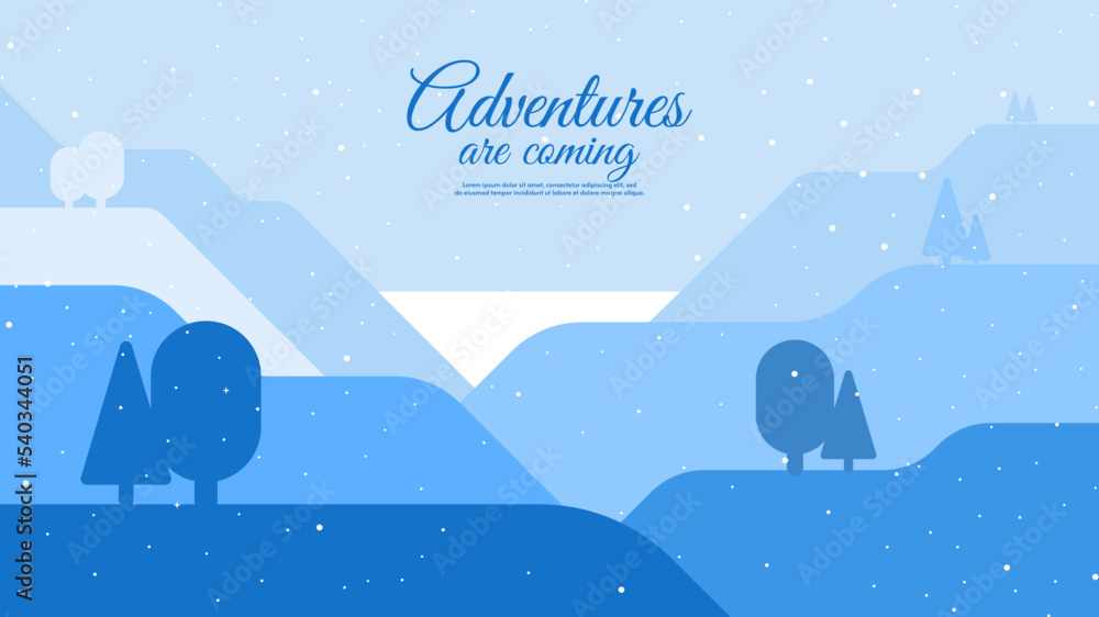 Vector illustration. Winter landscape, flat design. Adventures are coming text. Hills and mountains with trees. Design for wallpaper, background. Vector illustration. Winter landscape, flat design. Adventures are coming text. Hills and mountains with trees. Design for wallpaper, background.