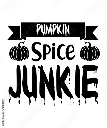 Pumpkin spice junkie Happy Halloween shirt print template, Pumpkin Fall Witches Halloween Costume shirt design