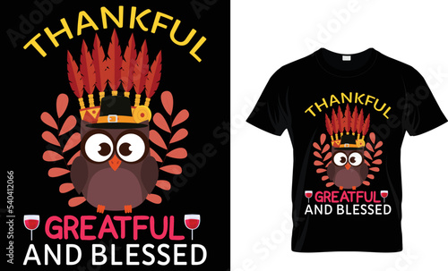 thankful greatful and blessed. t shirt