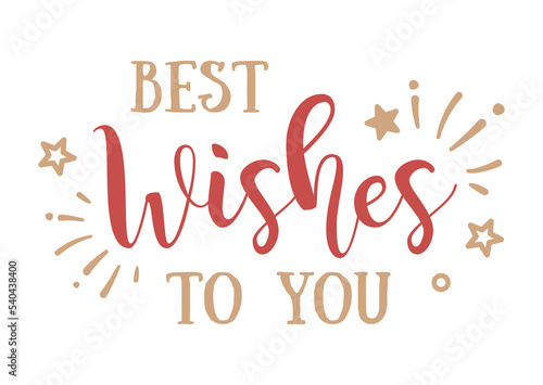 Vector Modern Brushpen Calligraphy, Best wishes to you.