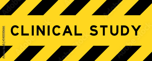 Yellow and black color with line striped label banner with word clinical study