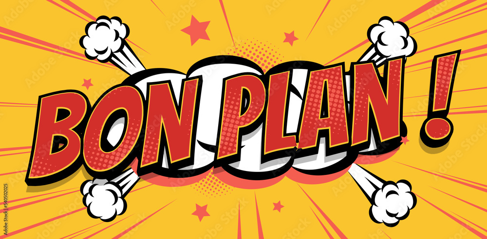 bon plan ! explosion bon plan ! explosion
