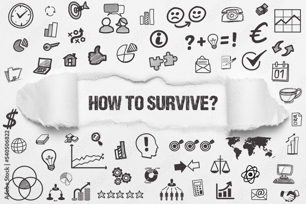 how to survive?	 - obrazy, fototapety, plakaty 