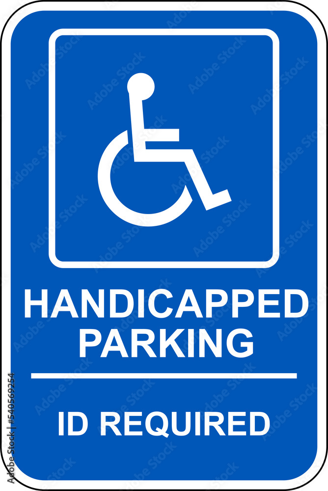 Reserved parking sign disabled access handicapped parking only id required Reserved parking sign disabled access handicapped parking only id required