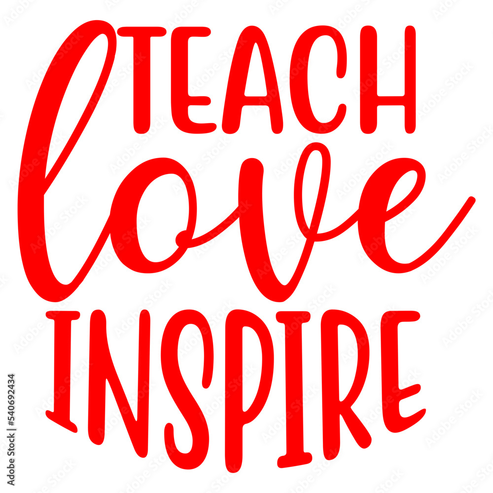 teach love inspire teach love inspire