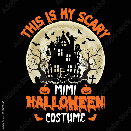 This is my scary mimi halloween costume typography vintage halloween day t-shirt design